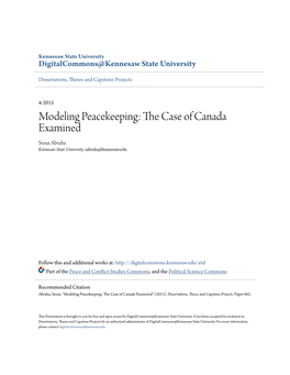 Modeling Peacekeeping: the Ac Se of Canada Examined Senai Abraha Kennesaw State University, Sabraha@Kennesaw.Edu