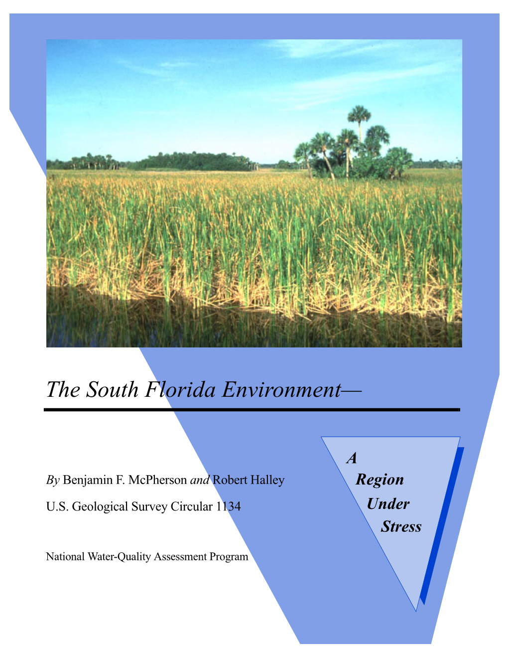 Mcpherson, B.F. and R. Halley. 1996. the South Florida Environment