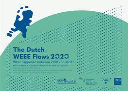 The Dutch WEEE Flows What Happened Between 2010 and 2018? Authors: C.P