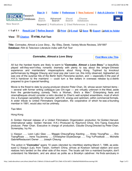 Comrades, Almost a Love Story., By: Elley, Derek, Variety Movie Reviews, 3/9/1997 Database: Film & Television Literature Index with Full Text