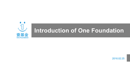 Introduction of One Foundation