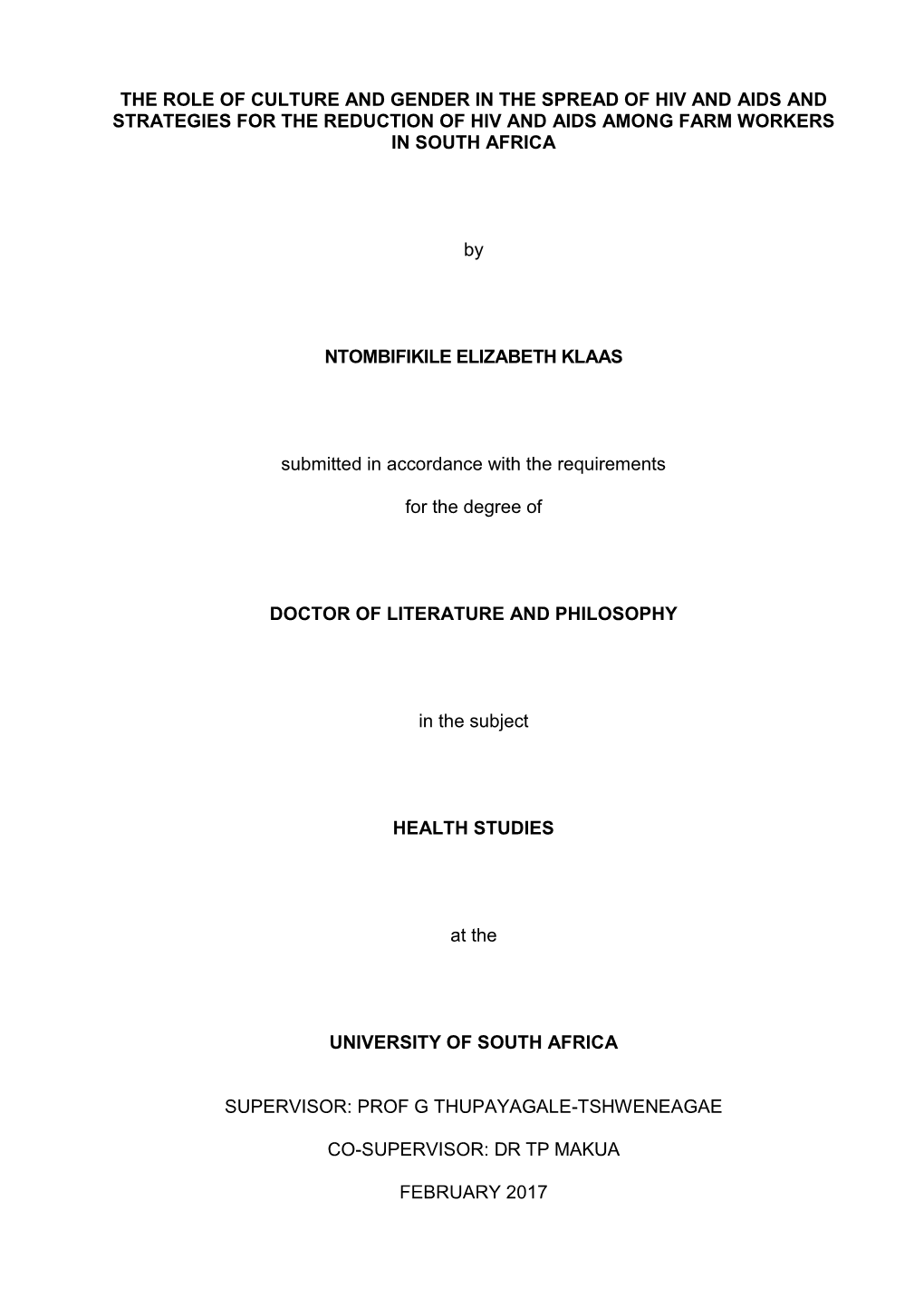 The Role of Culture and Gender in the Spread of Hiv and Aids and Strategies for the Reduction of Hiv and Aids Among Farm Workers in South Africa