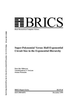 Super-Polynomial Versus Half-Exponential Circuit Size in the Exponential Hierarchy Basic Research in Computer Science