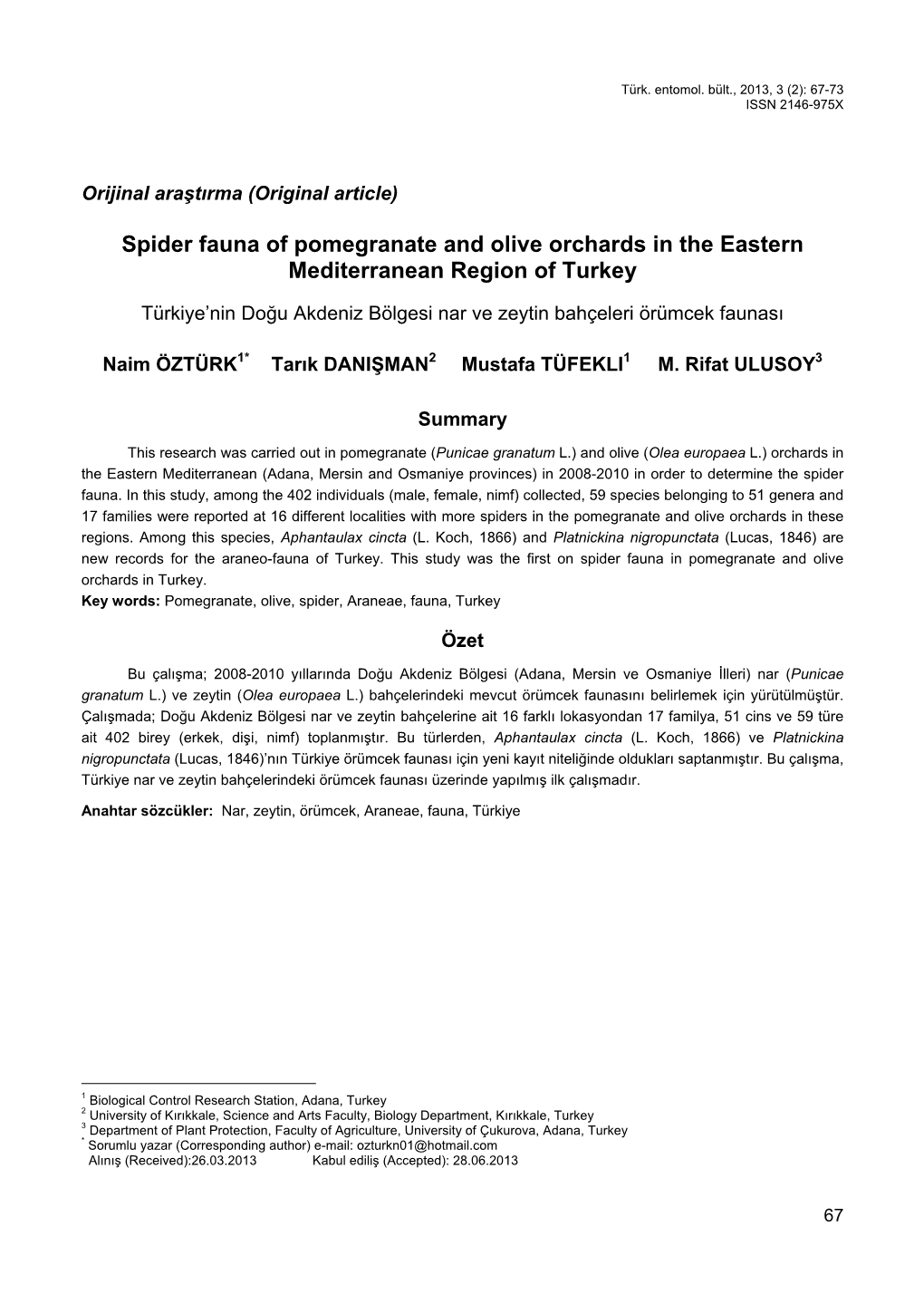 Spider Fauna of Pomegranate and Olive Orchards in the Eastern Mediterranean Region of Turkey