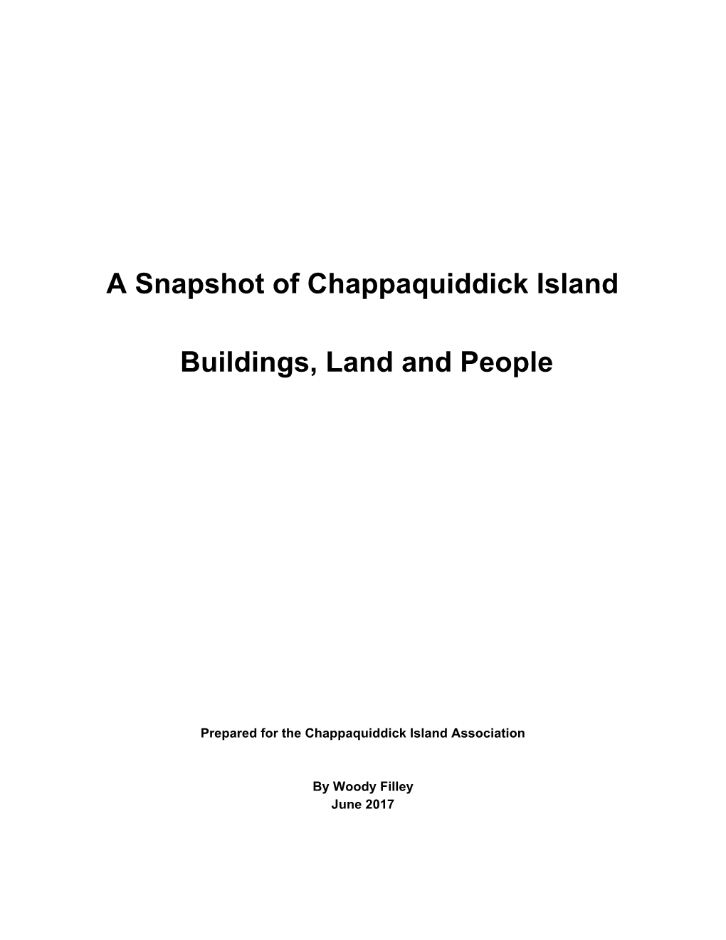 A Snapshot of Chappaquiddick Island Buildings, Land and People