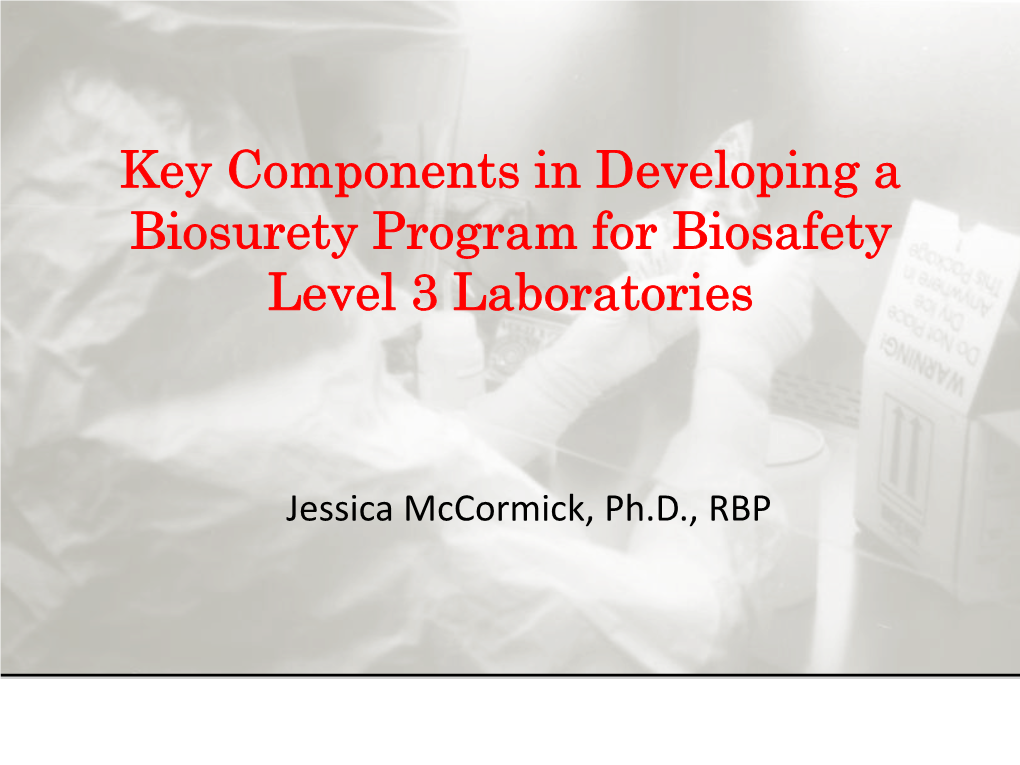 Designing a Resilient Civilian Biosurety Program for Biosafety