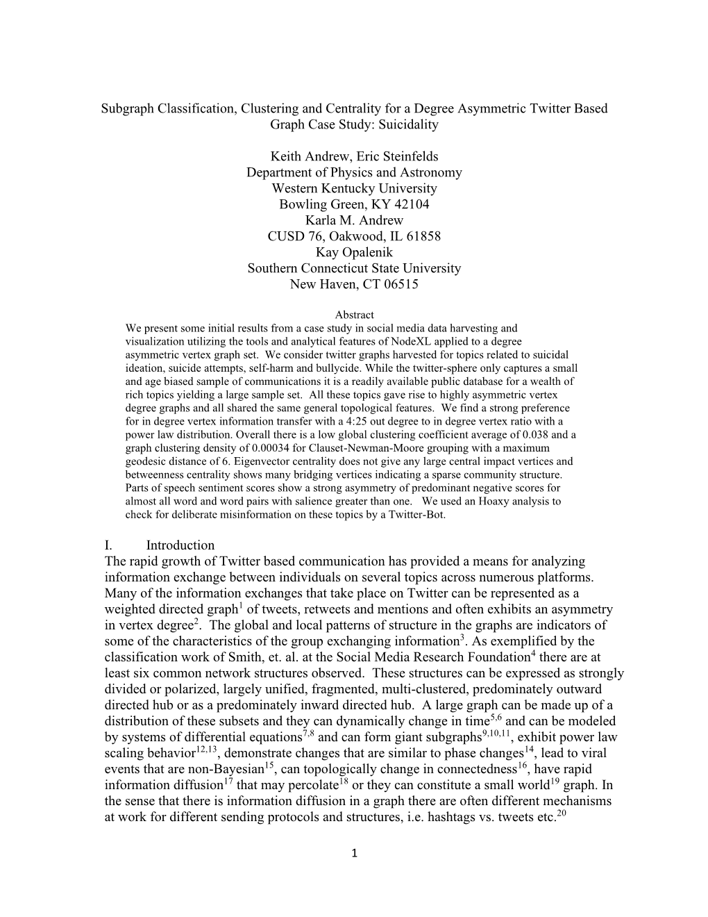 Subgraph Classification, Clustering and Centrality for a Degree Asymmetric Twitter Based Graph Case Study: Suicidality