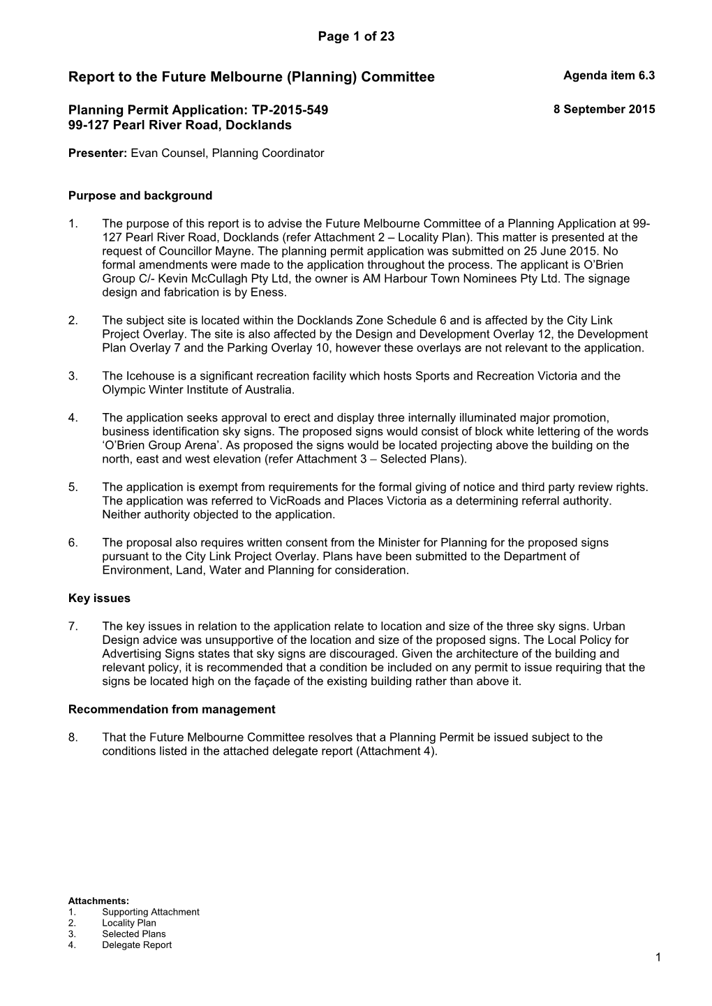 Report to the Future Melbourne (Planning) Committee Agenda Item 6.3