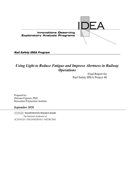 Using Light to Reduce Fatigue and Improve Alertness in Railway Operations Final Report for Rail Safety IDEA Project 40