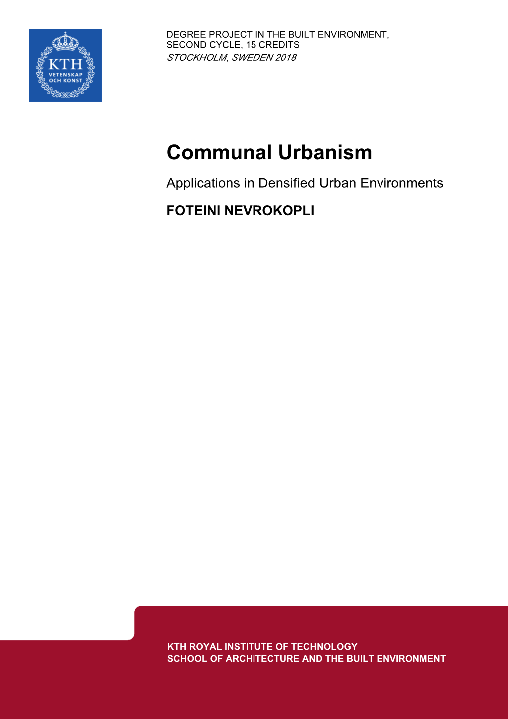 Communal Urbanism Applications in Densified Urban Environments