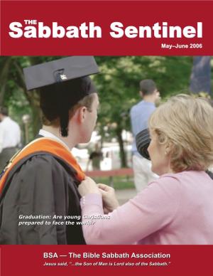 Sabbath Sentinel 1 the Sabbath Sentinel May–June 2006 Volume 58, No