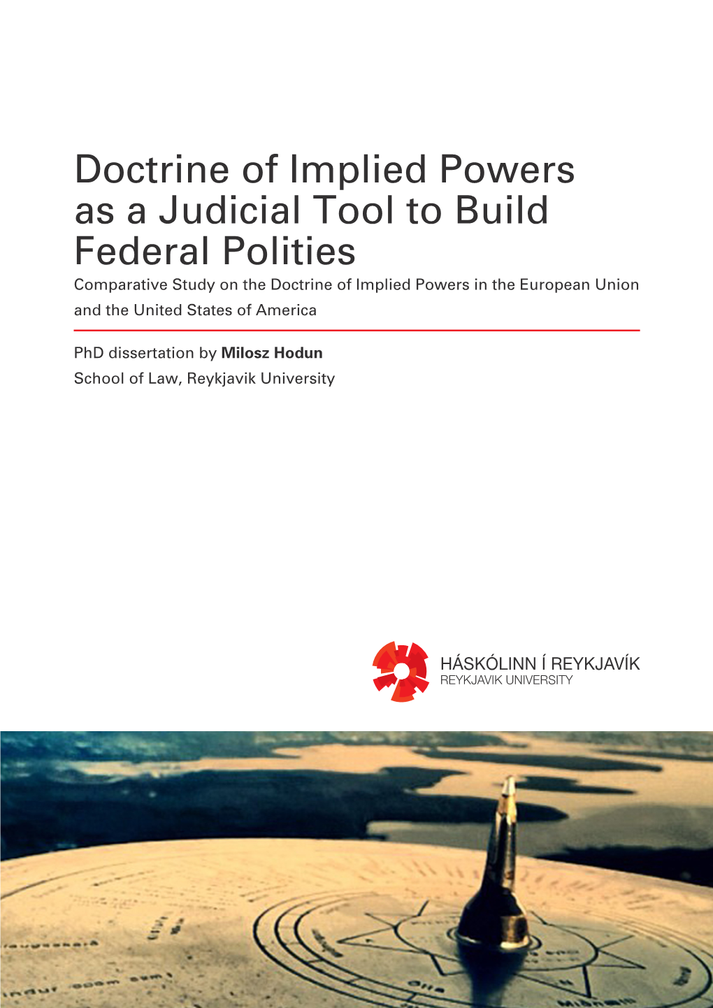 Doctrine of Implied Powers As a Judicial Tool to Build Federal Polities