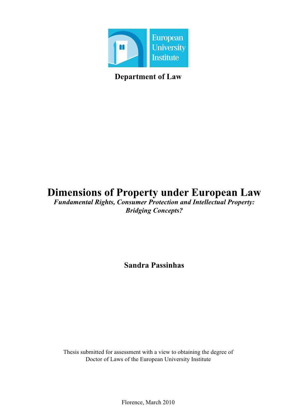 Dimensions of Property Under European Law Fundamental Rights, Consumer Protection and Intellectual Property: Bridging Concepts?