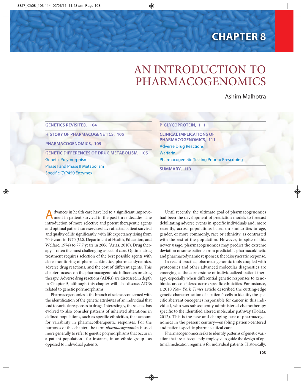 AN INTRODUCTION to PHARMACOGENOMICS Ashim Malhotra