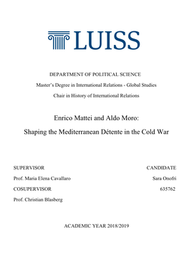 Enrico Mattei and Aldo Moro: Shaping the Mediterranean Détente in the Cold War