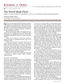 The Word Made Flesh Gibson’S the Passion of the Christ and Wolfe’S a Man in Full As Windows Into the Heart of Human Life by Steven Garber, Ph.D