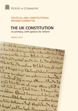 THE UK CONSTITUTION a Summary, with Options for Reform