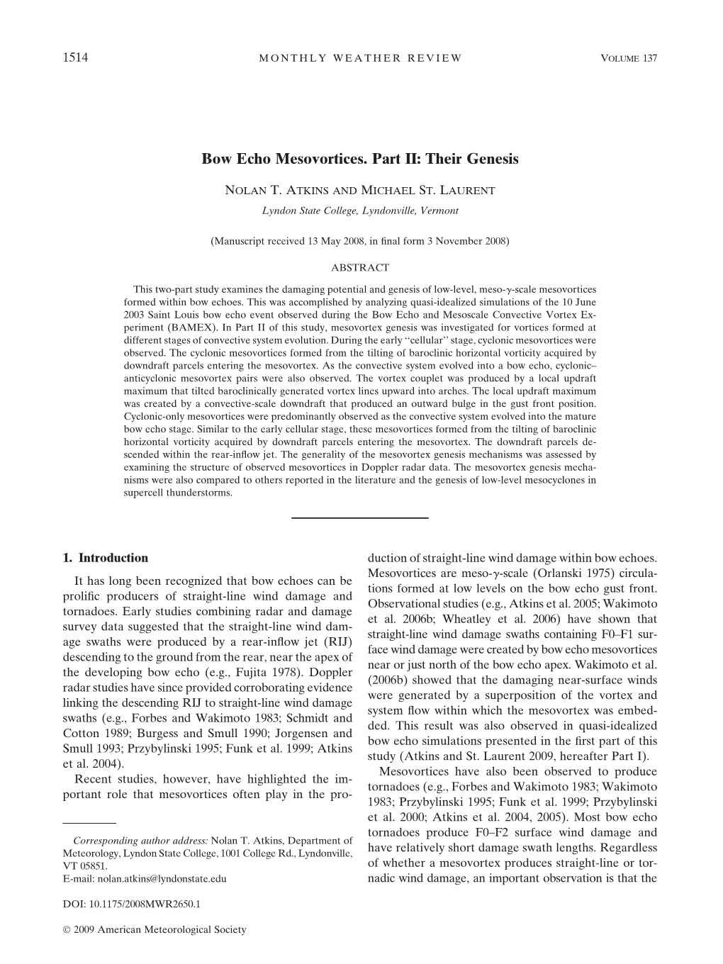 Bow Echo Mesovortices. Part II: Their Genesis