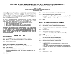 Workshop on Incorporating Geodetic Surface Deformation Data Into UCERF3 Conveners | Kaj Johnson, Elizabeth Hearn, David Sandwell, and Wayne Thatcher
