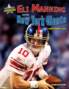 SUPER BOWL XLVI with Less Than Four Minutes Left to Play, the New England Patriots Had a 17–15 Lead Over the New York Giants in Super Bowl XLVI (46)