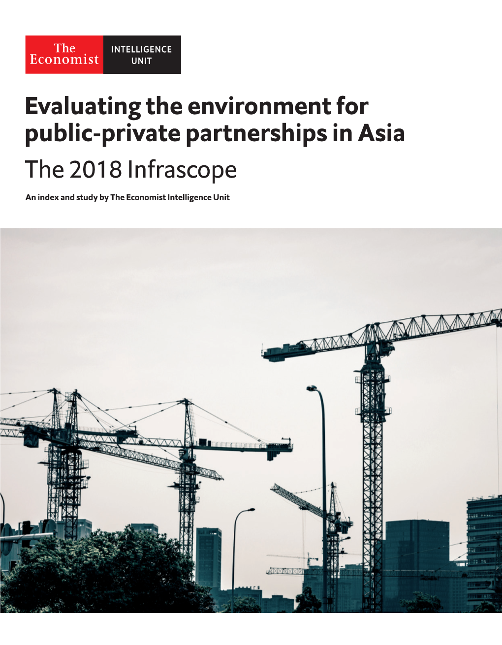 Evaluating the Environment for Public-Private Partnerships in Asia the 2018 Infrascope