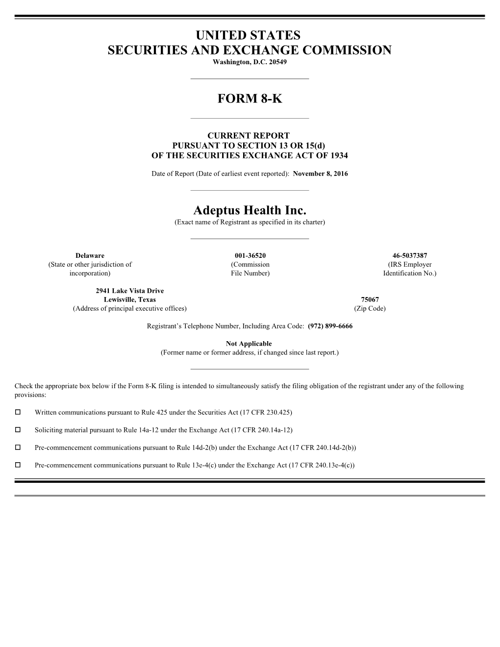 UNITED STATES SECURITIES and EXCHANGE COMMISSION FORM 8-K Adeptus Health Inc