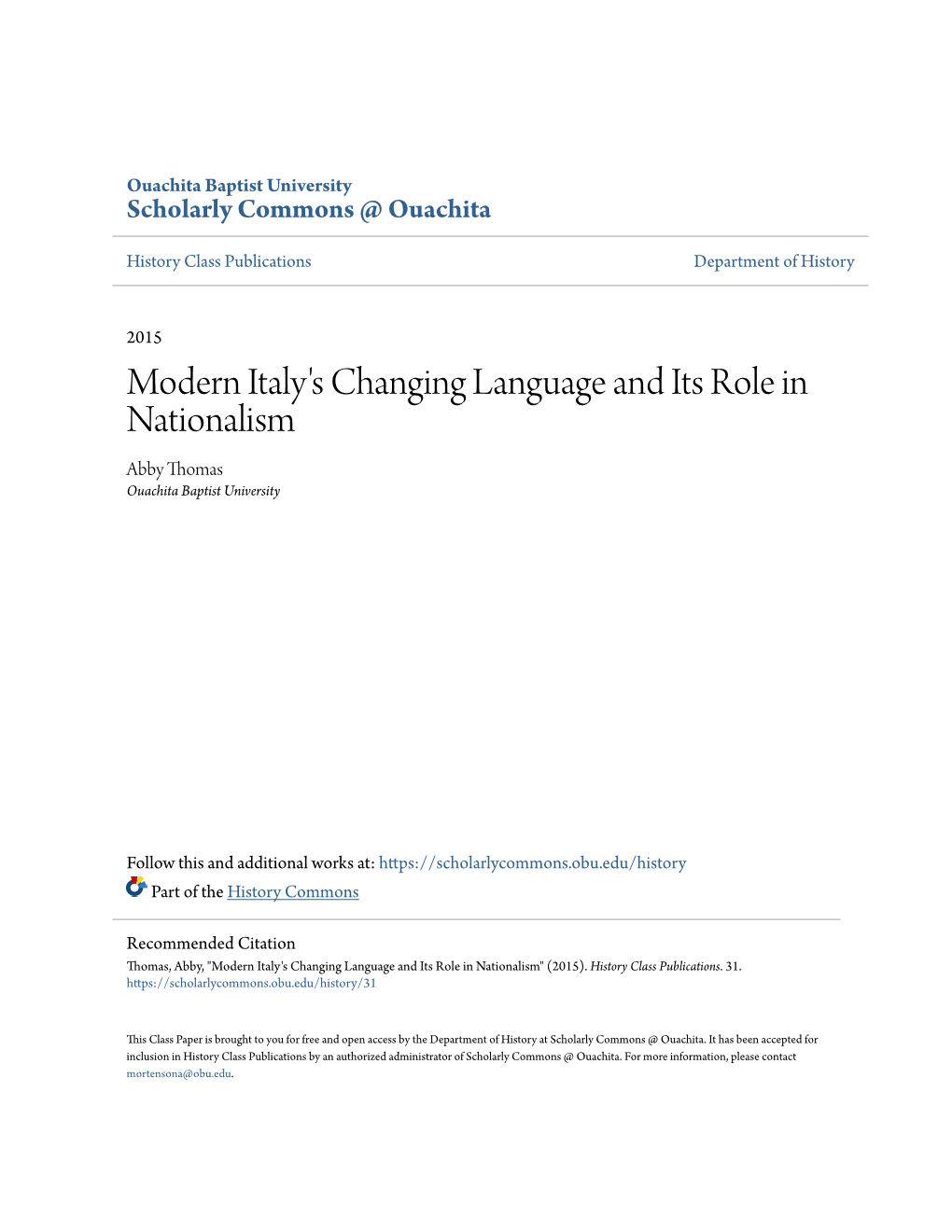 Modern Italy's Changing Language and Its Role in Nationalism Abby Thomas Ouachita Baptist University