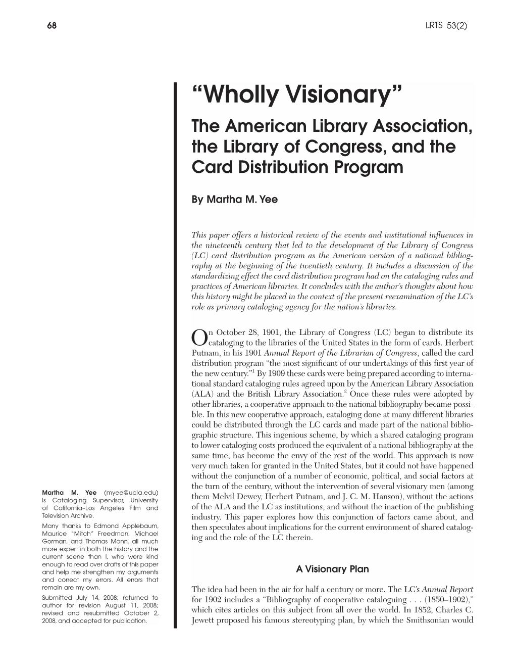“Wholly Visionary” the American Library Association, the Library of Congress, and the Card Distribution Program