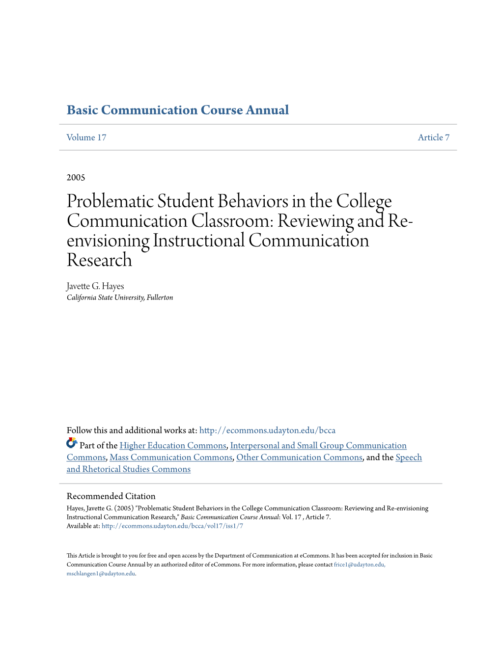 Problematic Student Behaviors in the College Communication Classroom: Reviewing and Re- Envisioning Instructional Communication Research Javette G
