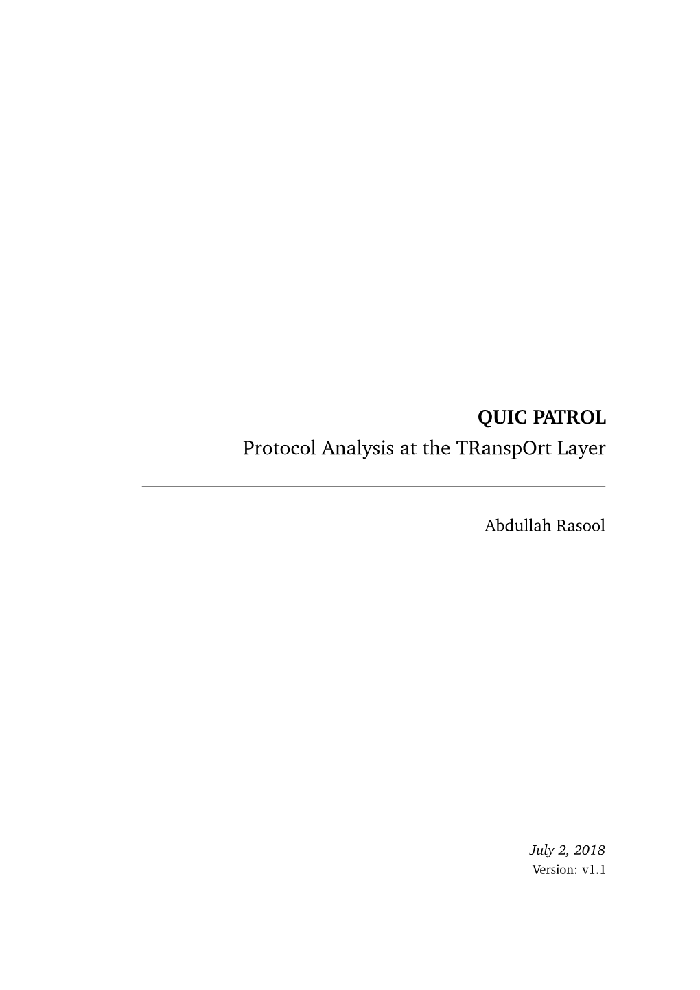 QUIC PATROL Protocol Analysis at the Transport Layer