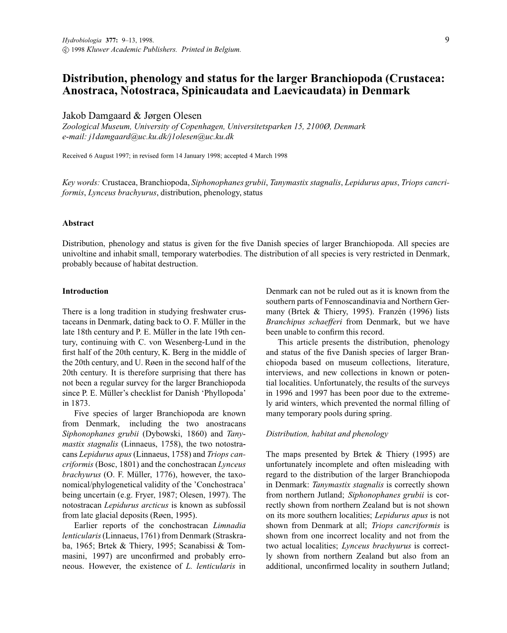 Distribution, Phenology and Status for the Larger Branchiopoda (Crustacea: Anostraca, Notostraca, Spinicaudata and Laevicaudata) in Denmark