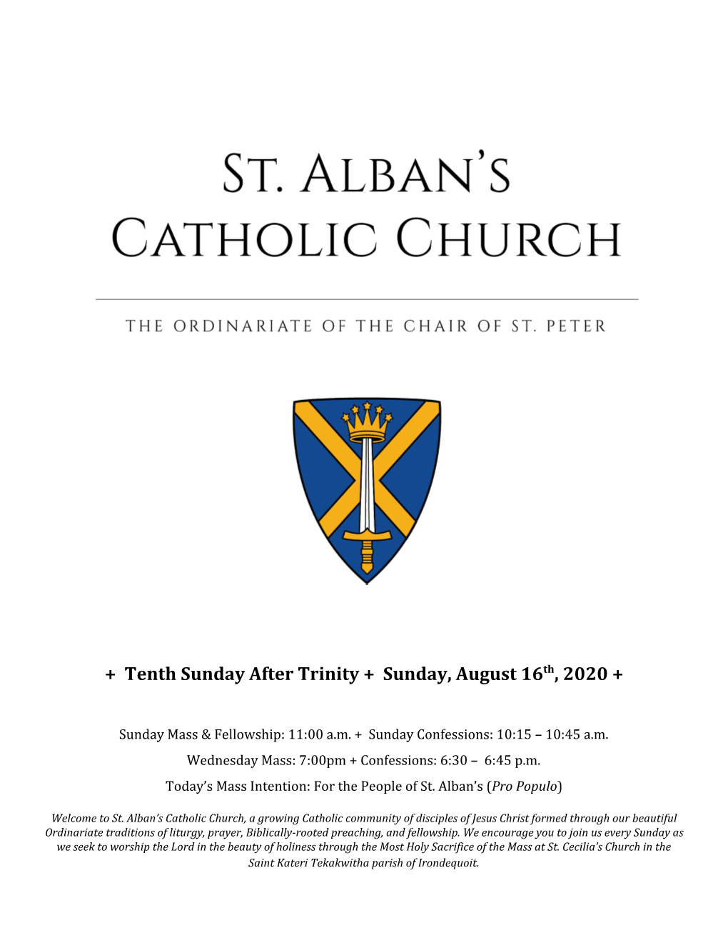Tenth Sunday After Trinity + Sunday, August 16​Th​, 2020