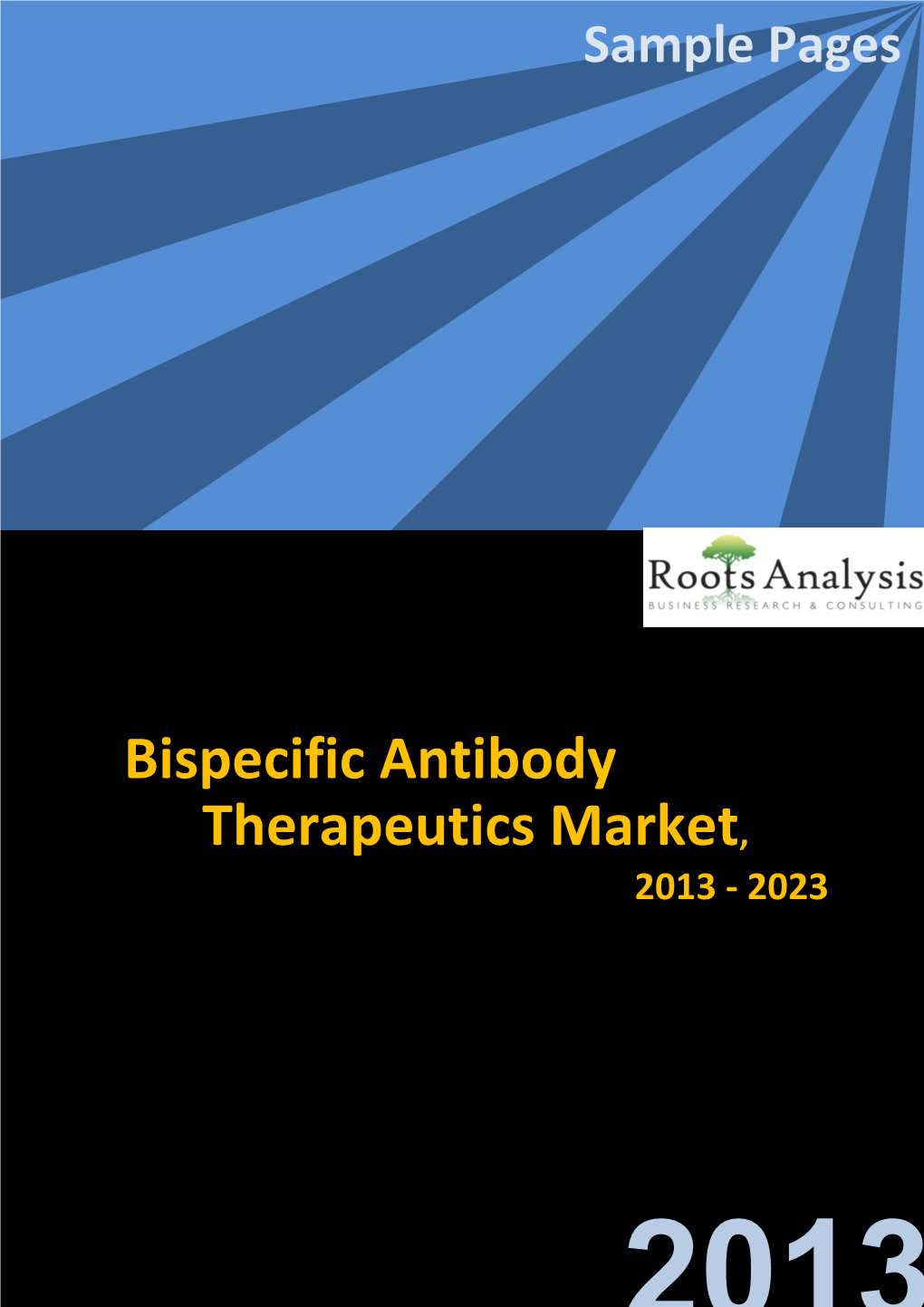 Bispecific Antibody Therapeutics Market, 2013 - 2023