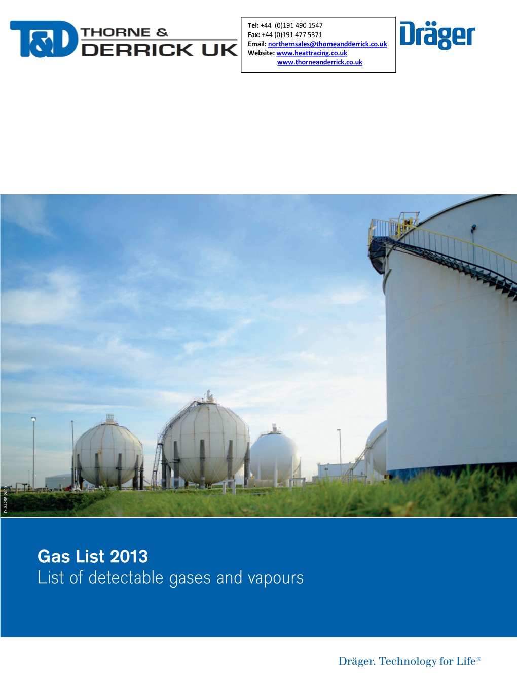 Gas List 2013 List of Detectable Gases and Vapours 9046375 Gaseliste 2012 ENGL 4 20.12.12 11:53 Seite 2 9046375 Gaseliste 2012 ENGL 4 20.12.12 11:54 Seite 3