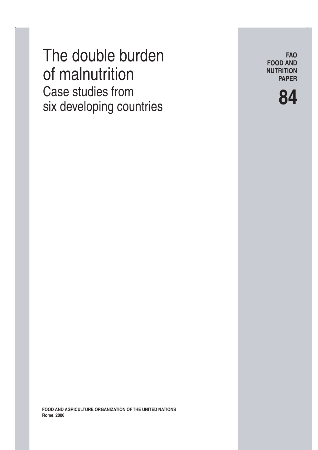 The Double Burden of Malnutrition in Six Case Study Countries 1