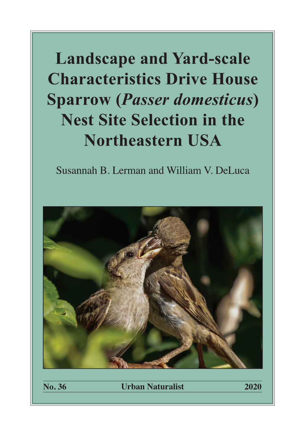 Passer Domesticus) Nest Site Selection in the Northeastern USA