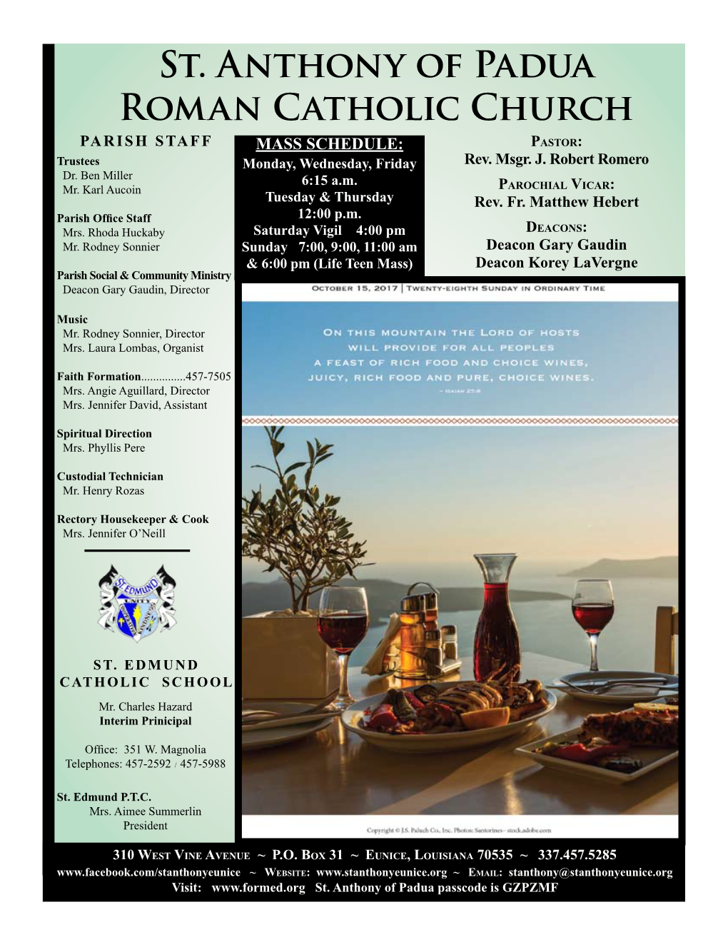St. Anthony of Padua Roman Catholic Church Parish Staff Mass Schedule: Pa S T O R : Trustees Monday, Wednesday, Friday Rev