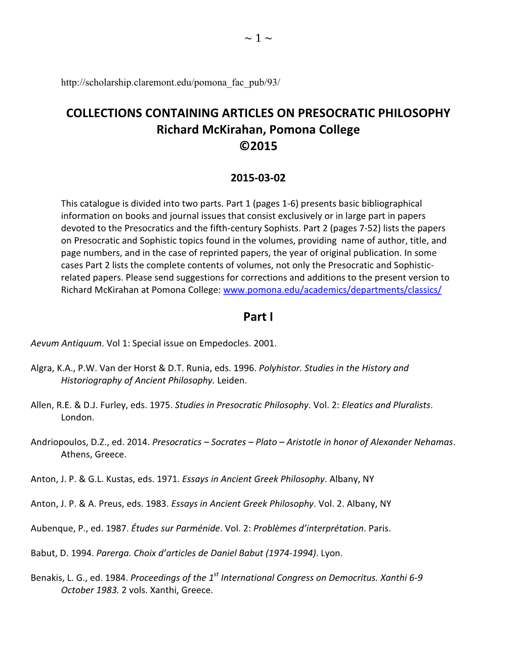 COLLECTIONS CONTAINING ARTICLES on PRESOCRATIC PHILOSOPHY Richard Mckirahan, Pomona College ©2015