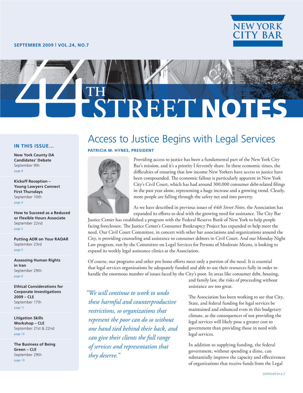 Access to Justice Begins with Legal Services in This Issue… PATRICIA M