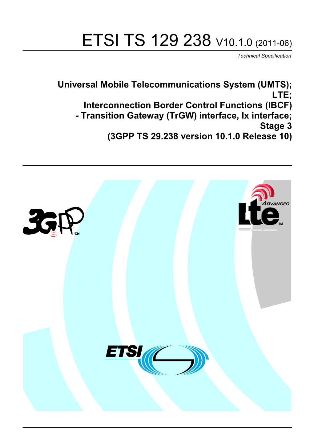 TS 129 238 V10.1.0 (2011-06) Technical Specification