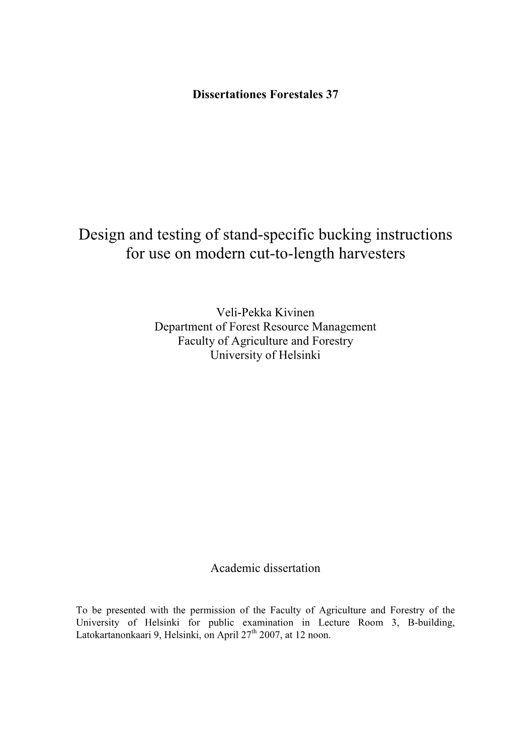 Design and Testing of Stand-Specific Bucking Instructions for Use on Modern Cut-To-Length Harvesters