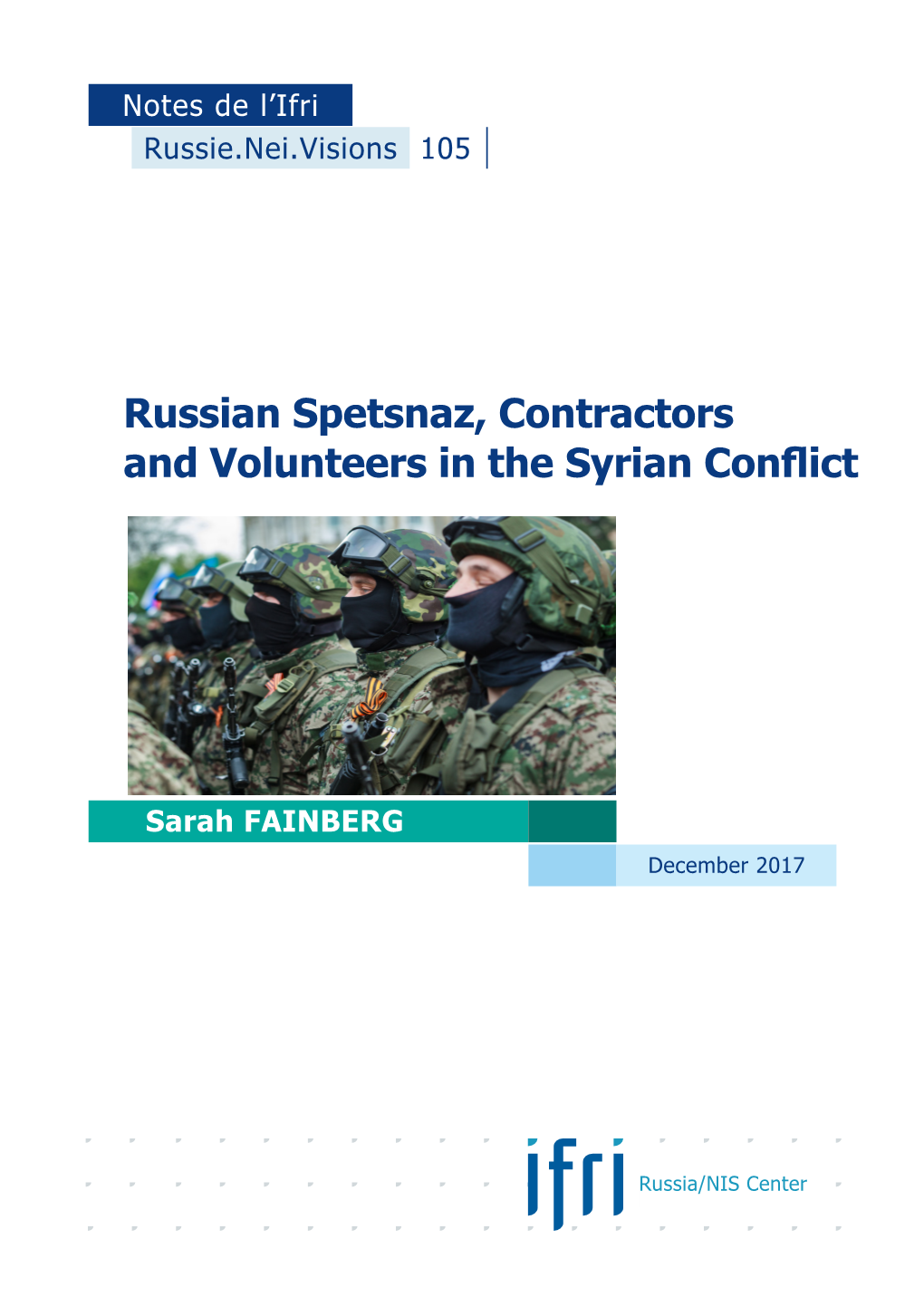 Russian Spetsnaz, Contractors and Volunteers in the Syrian Conflict