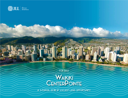 WAIKIKI CENTERPOINTE a 3-Parcel, 22,718 Sf Vacant Land Opportunity the OPPORTUNITY