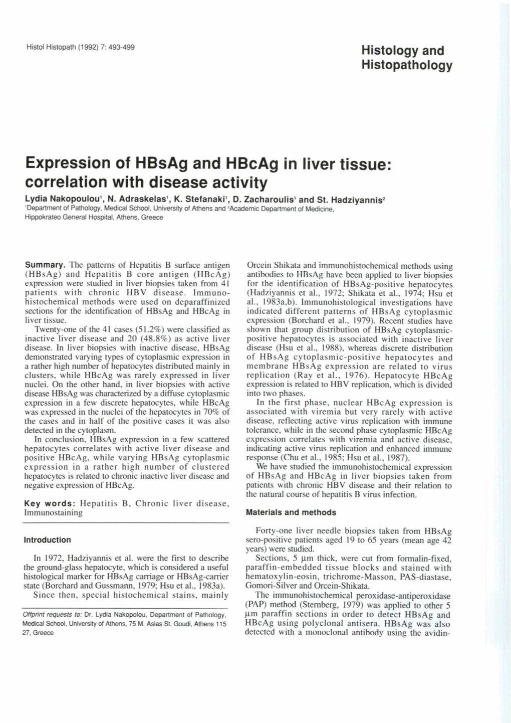 Expression of Hbsag and Hbcag in Liver Tissue: Correlation with Disease Activity Lydia Nakopouloul, N