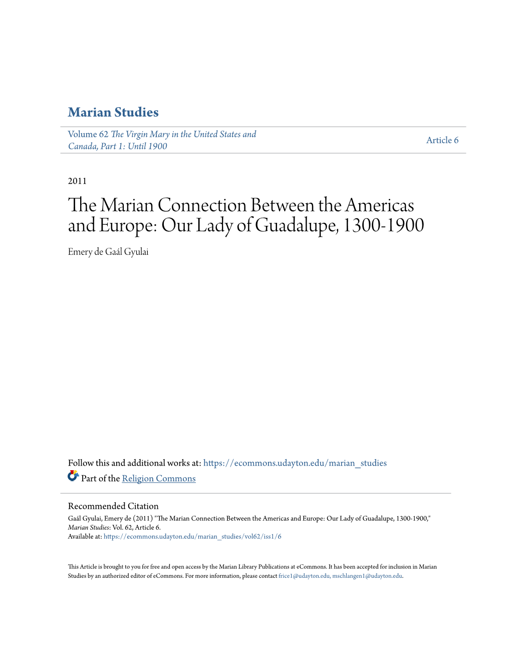 THE MARIAN CONNECTION BETWEEN the AMERICAS and EUROPE: OUR LADY of Guadalupe, 1300-190O