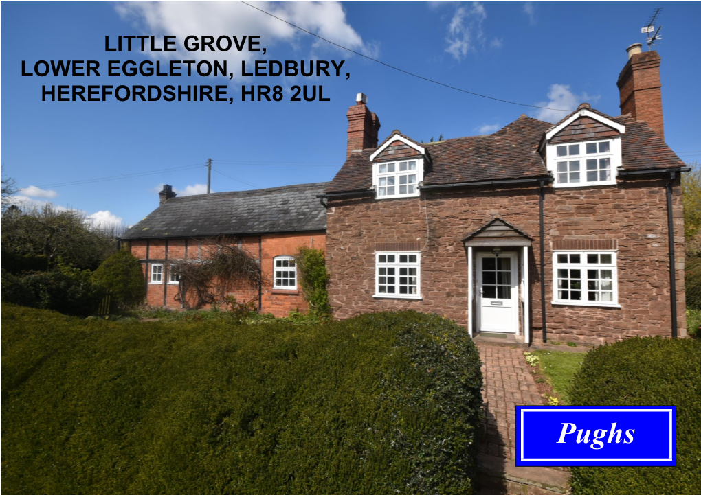 Little Grove, Lower Eggleton, Ledbury, Herefordshire, Hr8 2Ul