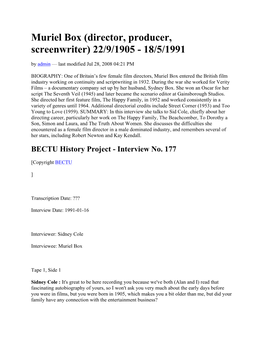 Muriel Box (Director, Producer, Screenwriter) 22/9/1905 - 18/5/1991 by Admin — Last Modified Jul 28, 2008 04:21 PM