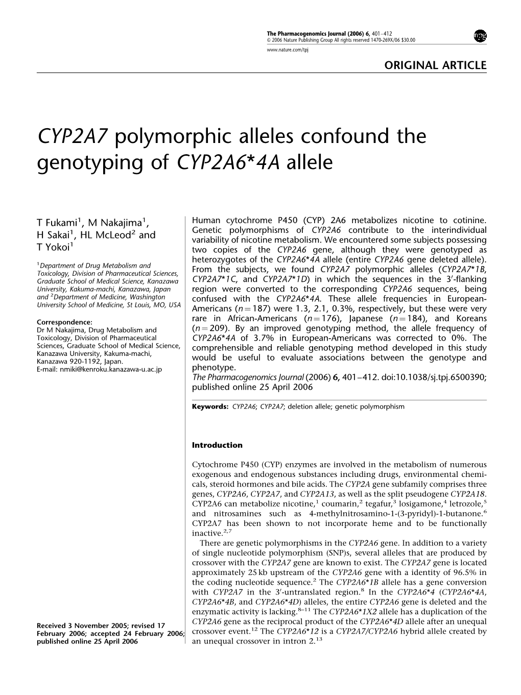 CYP2A7 Polymorphic Alleles Confound the Genotyping of CYP2A6*4A Allele