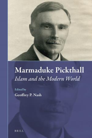 And Marmaduke Pickthall: Agreements and Disagreements Between Two Prominent Muslims in the London and Woking Communities 72 Ron Geaves