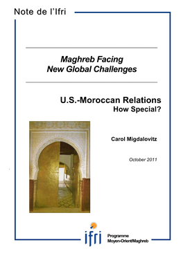 Maghreb Facing New Global Challenges U.S.-Moroccan Relations Note De L'ifri